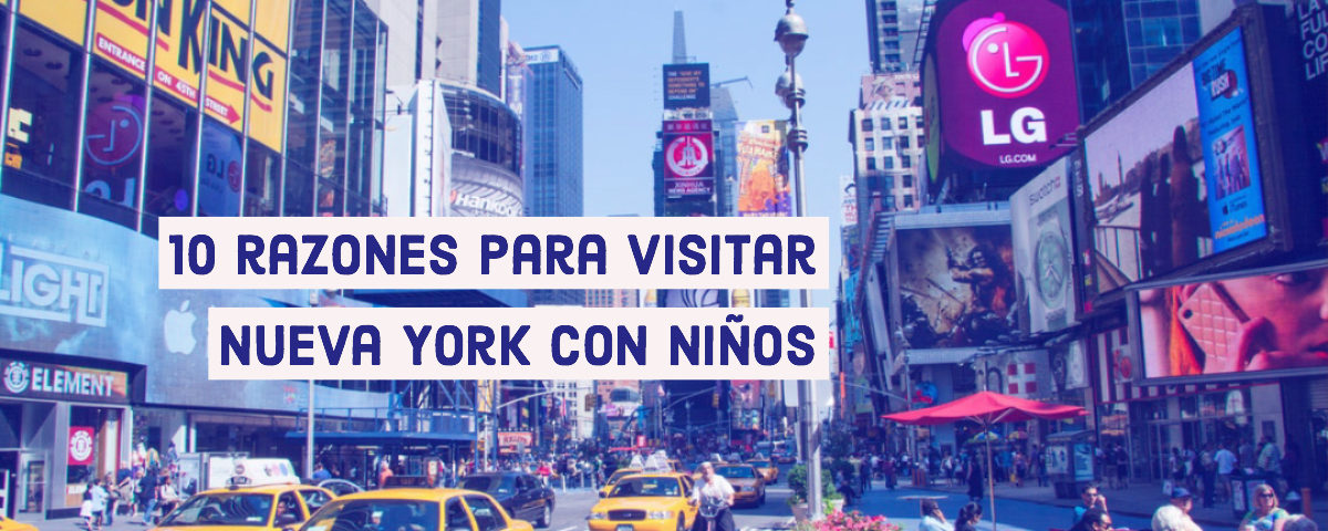 10 razones para viajar a Nueva York con niños