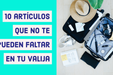 POST 10 artículos que no te pueden faltar en tu valija